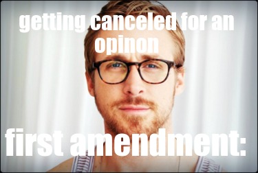 getting-canceled-for-an-opinon-first-amendment