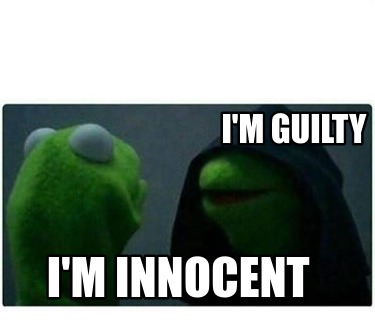 im-guilty-im-innocent