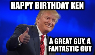 happy-birthday-ken-a-great-guy-a-fantastic-guy