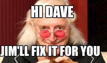 hi-dave-jimll-fix-it-for-you