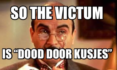 so-the-victum-is-dood-door-kusjes