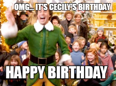 omg...-its-cecilys-birthday-happy-birthday