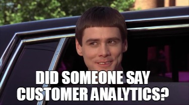 did-someone-say-customer-analytics