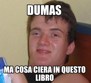 dumas-ma-cosa-ciera-in-questo-libro