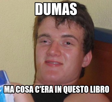 dumas-ma-cosa-cera-in-questo-libro