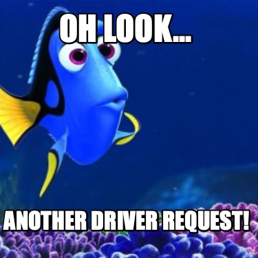 oh-look...-another-driver-request