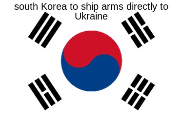 south-korea-to-ship-arms-directly-to-ukraine