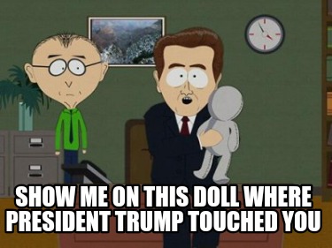 show-me-on-this-doll-where-president-trump-touched-you