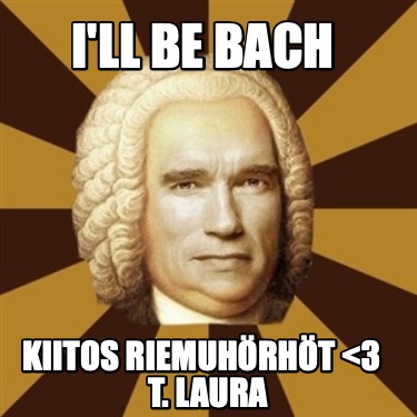 ill-be-bach-kiitos-riemuhrht-