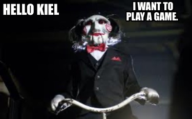 hello-kiel-i-want-to-play-a-game