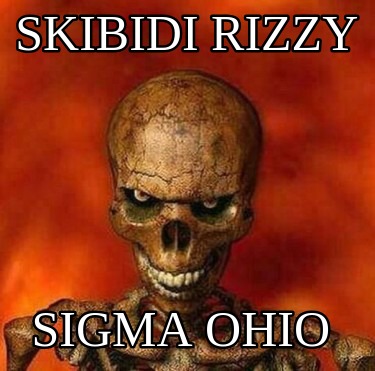 skibidi-rizzy-sigma-ohio