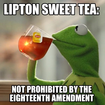 lipton-sweet-tea-not-prohibited-by-the-eighteenth-amendment