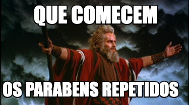 que-comecem-os-parabens-repetidos