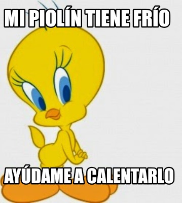 mi-pioln-tiene-fro-aydame-a-calentarlo