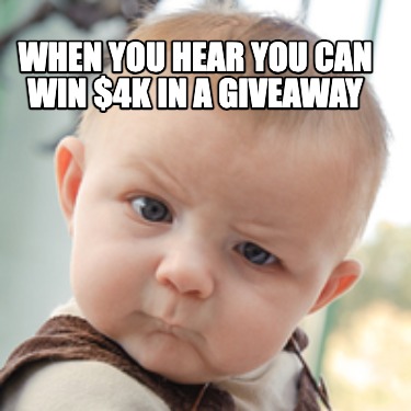 when-you-hear-you-can-win-4k-in-a-giveaway