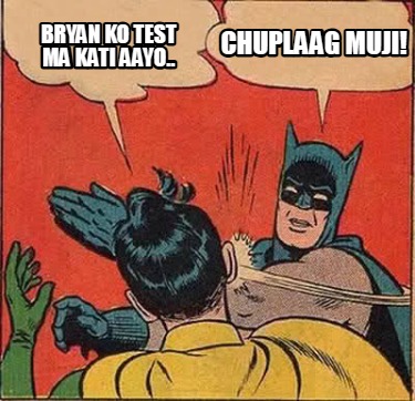 bryan-ko-test-ma-kati-aayo..-chuplaag-muji