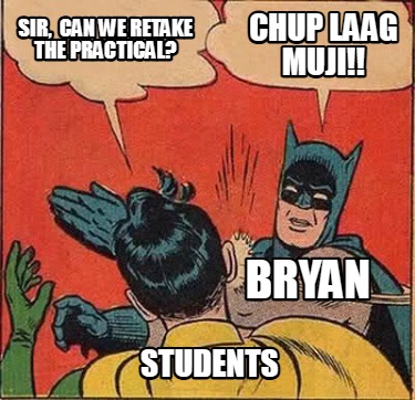 sir-can-we-retake-the-practical-chup-laag-muji-bryan-students