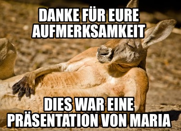 danke-fr-eure-aufmerksamkeit-dies-war-eine-prsentation-von-maria