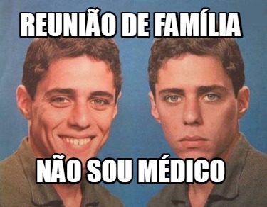 reunio-de-famlia-no-sou-mdico