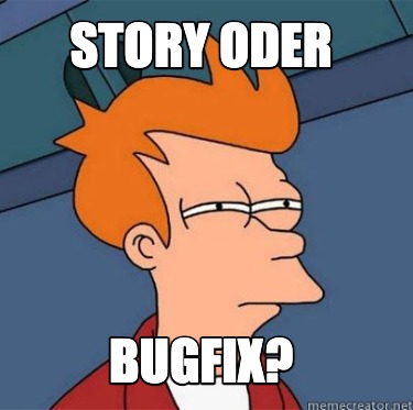 story-oder-bugfix