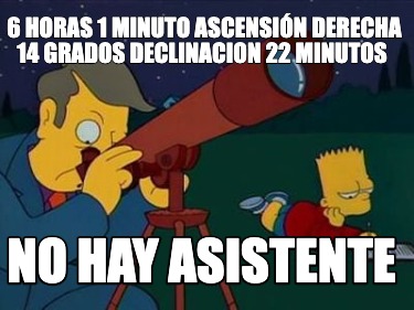 6-horas-1-minuto-ascensin-derecha-14-grados-declinacion-22-minutos-no-hay-asiste