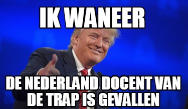 ik-waneer-de-nederland-docent-van-de-trap-is-gevallen