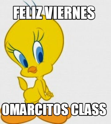 feliz-viernes-omarcitos-class