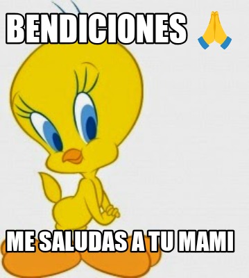 bendiciones-me-saludas-a-tu-mami