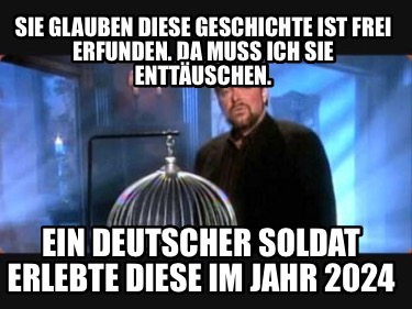 sie-glauben-diese-geschichte-ist-frei-erfunden.-da-muss-ich-sie-enttuschen.-ein-