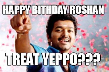 happy-bithday-roshan-treat-yeppo