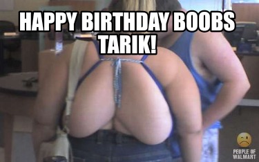 happy-birthday-boobs-tarik