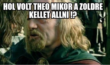 hol-volt-theo-mikor-a-zoldre-kellet-allni-