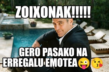 zoixonak-gero-pasako-na-erregalu-emotea