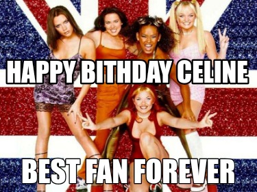 happy-bithday-celine-best-fan-forever