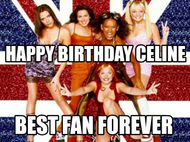 happy-birthday-celine-best-fan-forever