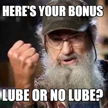 heres-your-bonus-lube-or-no-lube8