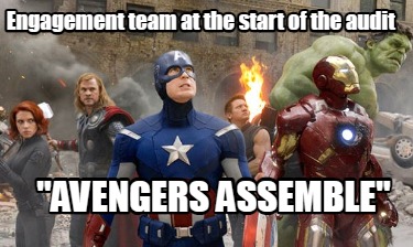 engagement-team-at-the-start-of-the-audit-avengers-assemble