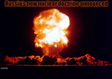 russias-new-nuclear-doctrine-announced