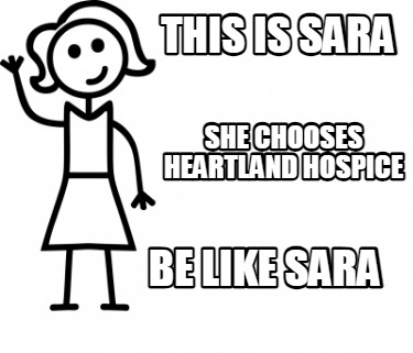 this-is-sara-she-chooses-heartland-hospice-be-like-sara4