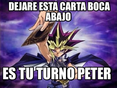 dejare-esta-carta-boca-abajo-es-tu-turno-peter