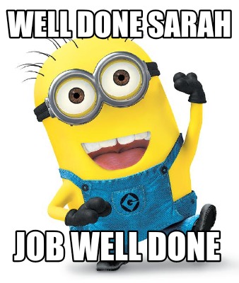 well-done-sarah-job-well-done