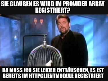 sie-glauben-es-wird-im-provider-array-registriert-da-muss-ich-sie-leider-enttusc