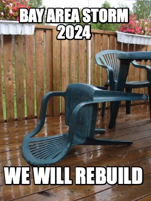 bay-area-storm-2024-we-will-rebuild