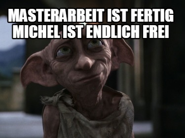 masterarbeit-ist-fertig-michel-ist-endlich-frei