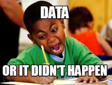 data-or-it-didnt-happen