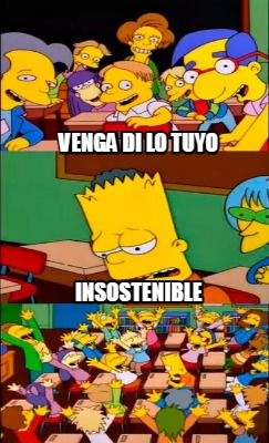 venga-di-lo-tuyo-insostenible