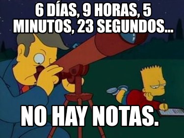 6-das-9-horas-5-minutos-23-segundos...-no-hay-notas