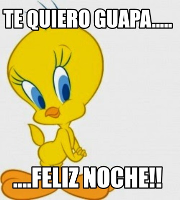 te-quiero-guapa.....-....feliz-noche