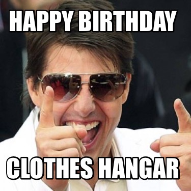 happy-birthday-clothes-hangar