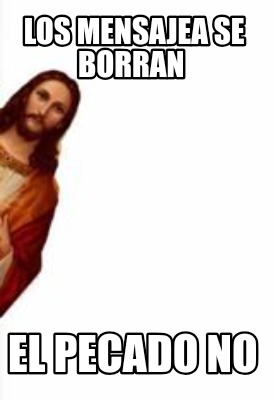 los-mensajea-se-borran-el-pecado-no